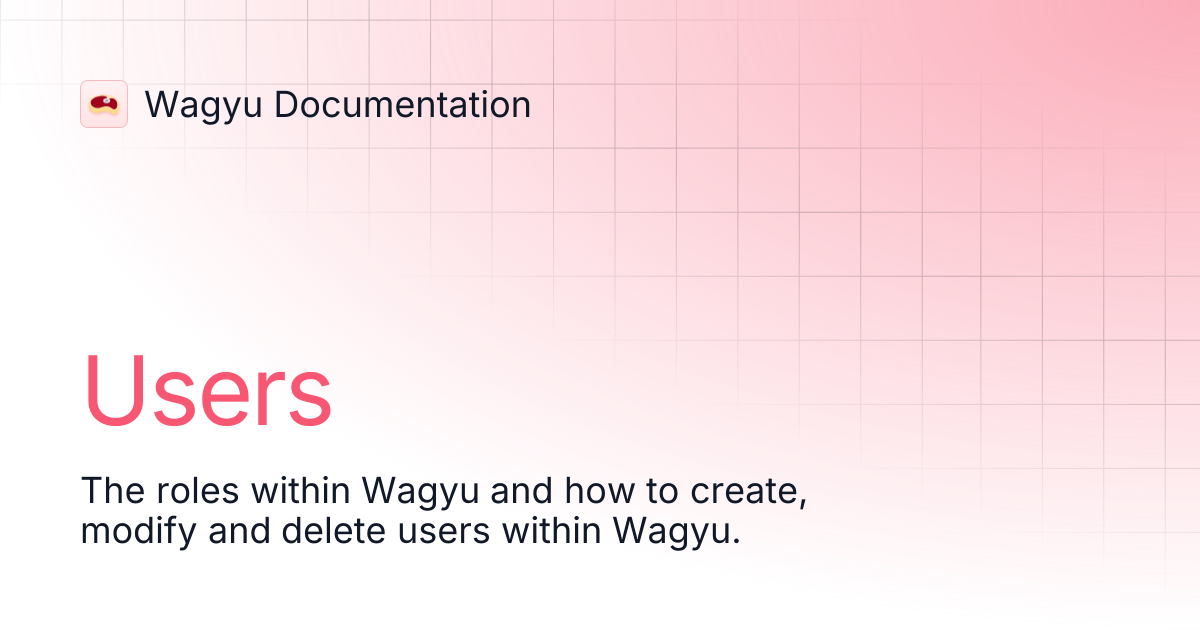 Users | Wagyu Documentation